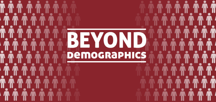 Beyond Demographics